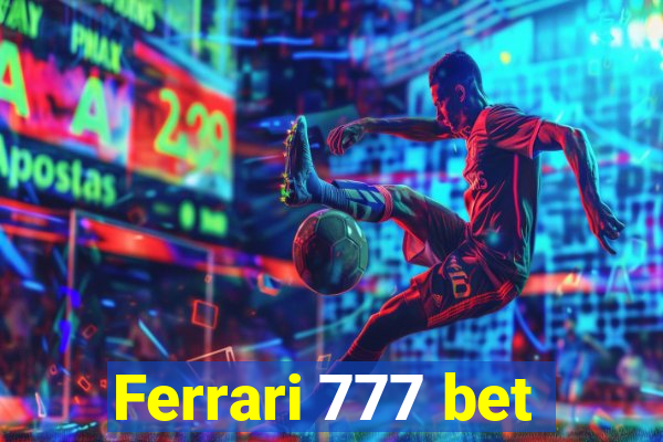 Ferrari 777 bet